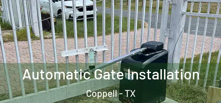 Automatic Gate Installation Coppell - TX