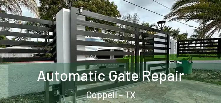 Automatic Gate Repair Coppell - TX