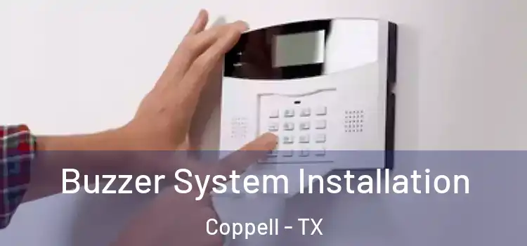 Buzzer System Installation Coppell - TX