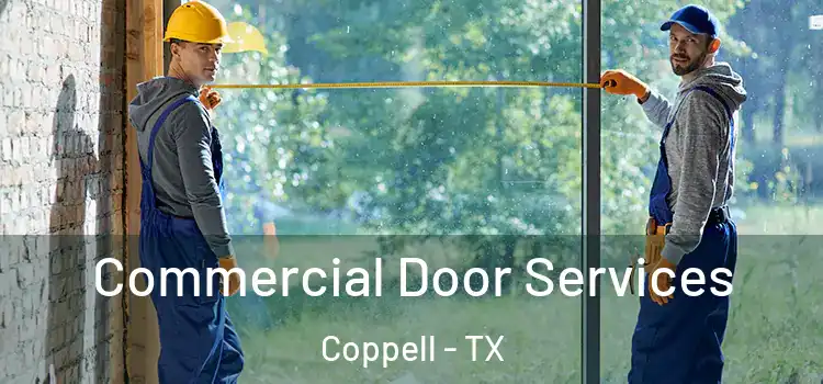 Commercial Door Services Coppell - TX