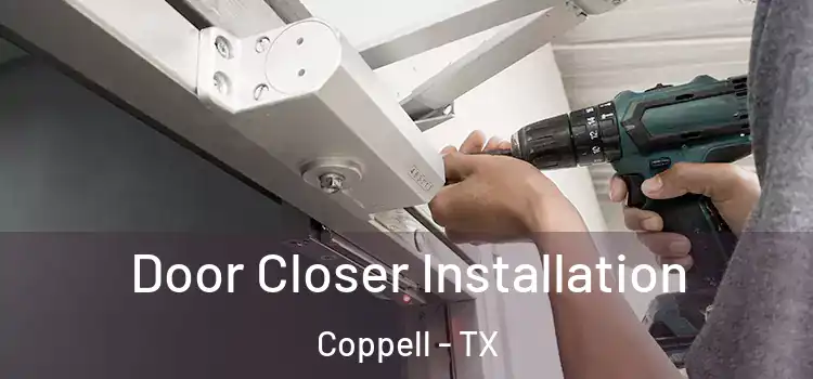 Door Closer Installation Coppell - TX