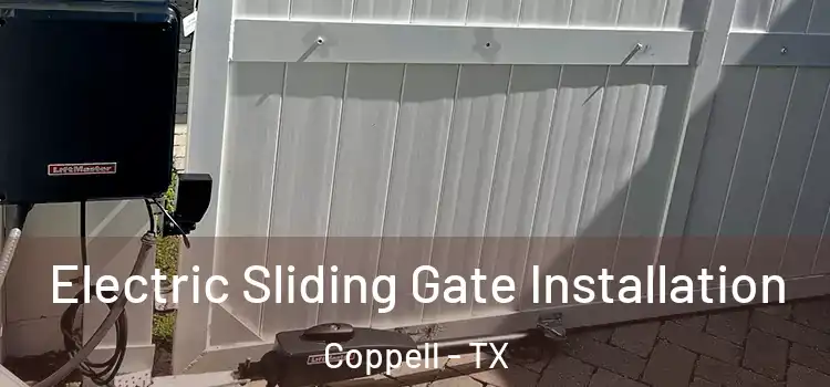 Electric Sliding Gate Installation Coppell - TX