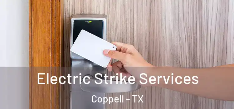 Electric Strike Services Coppell - TX