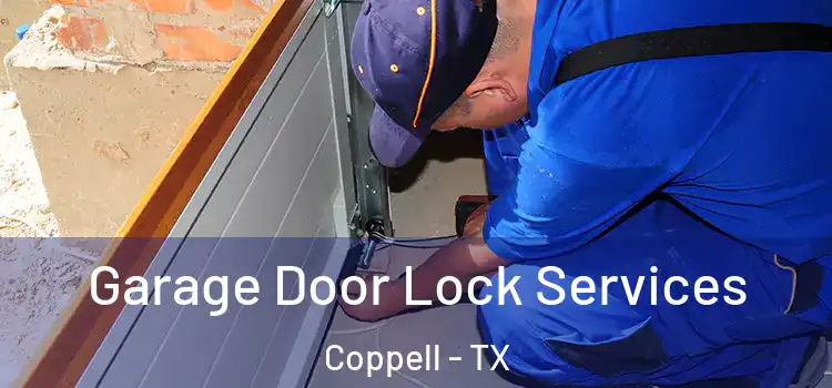 Garage Door Lock Services Coppell - TX