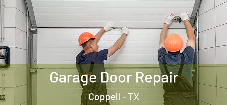  Garage Door Repair Coppell - TX