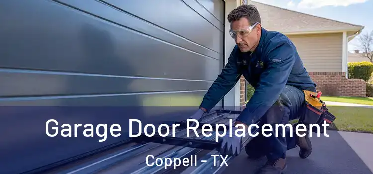  Garage Door Replacement Coppell - TX