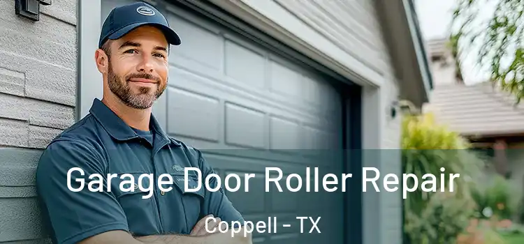  Garage Door Roller Repair Coppell - TX