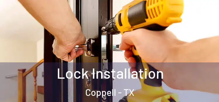Lock Installation Coppell - TX