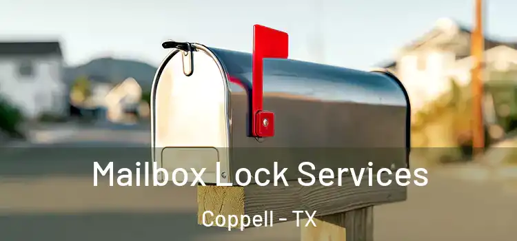 Mailbox Lock Services Coppell - TX