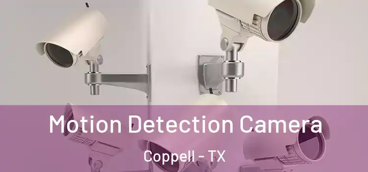  Motion Detection Camera Coppell - TX