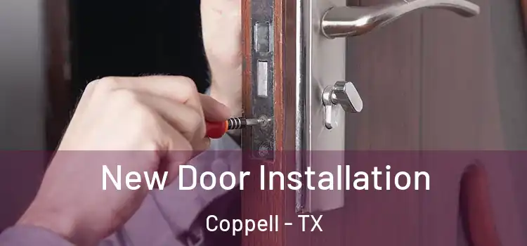 New Door Installation Coppell - TX