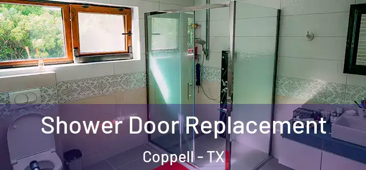 Shower Door Replacement Coppell - TX